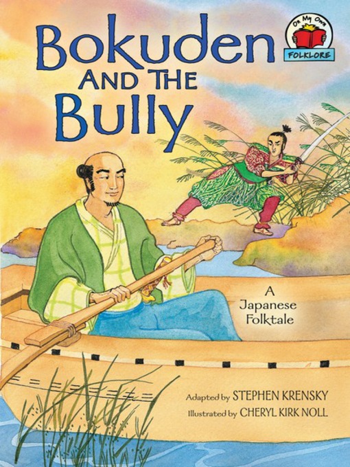 Title details for Bokuden and the Bully by Stephen Krensky - Available
